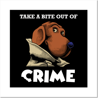 Take a bit out of crime Posters and Art